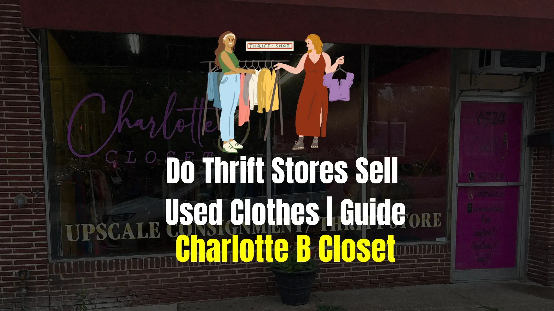 Do Thrift Stores Sell Used Clothes - Detailed Guide