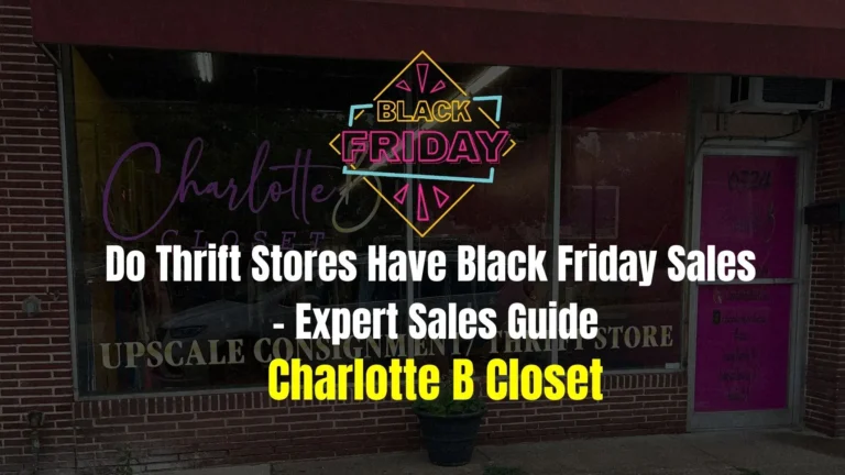 Do Thrift Stores Have Black Friday Sales – Expert Guide