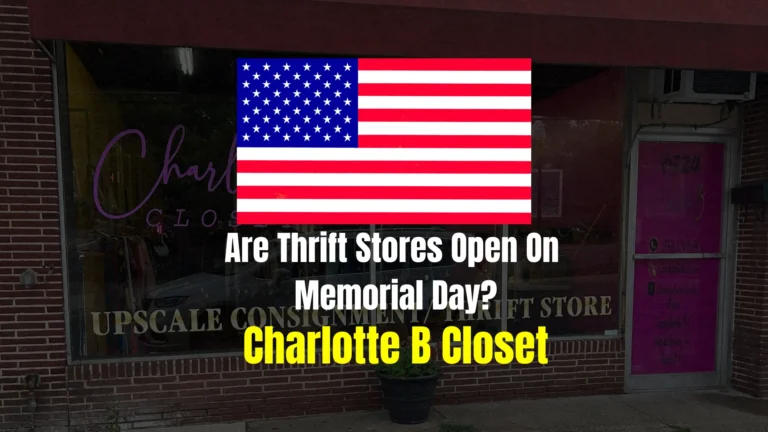 Are Thrift Stores Open On Memorial Day?