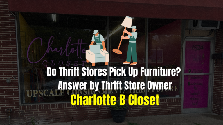 Do Thrift Stores Pick Up Furniture? | Answer by Thrift Store Owner